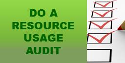 Do a Resource Usage AUdit