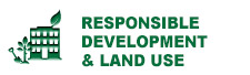 Responsible Development & Land Use