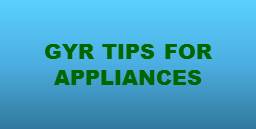 GYR Tips for Appliances