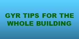 GYR Tips for the Whole Building