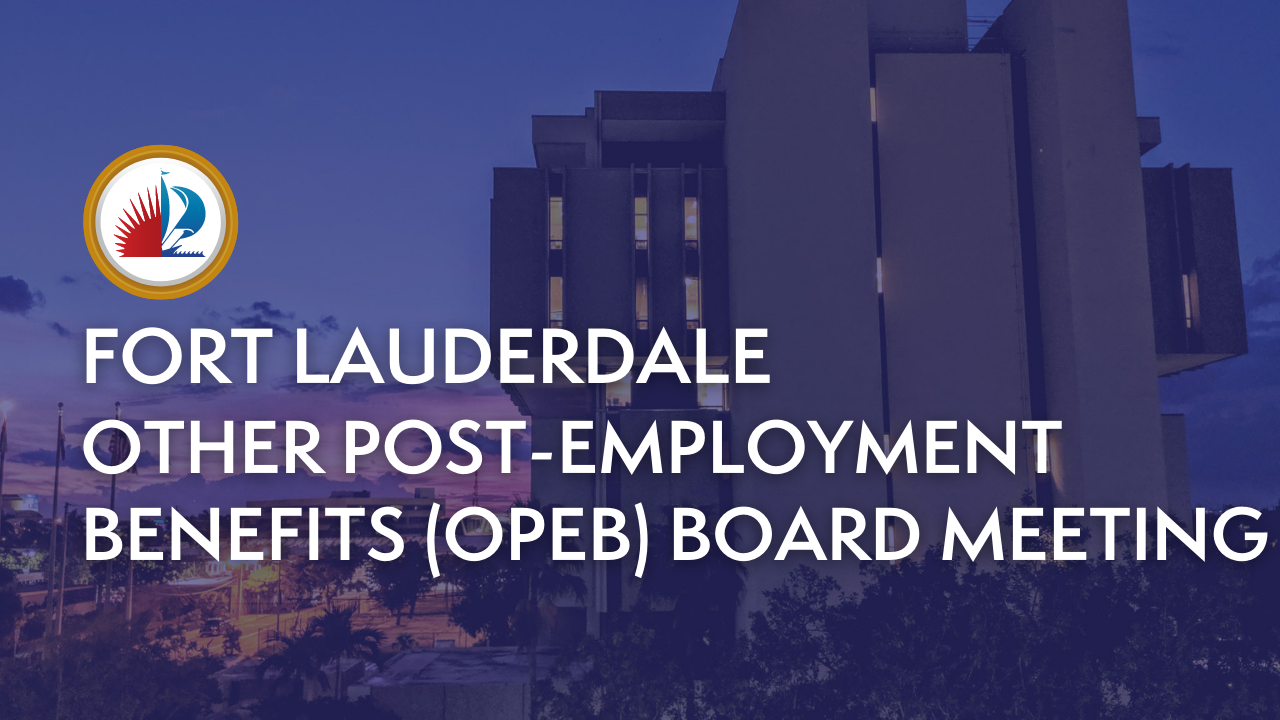 Other Post-Employment Beenfits (OPEB) Board Meeting