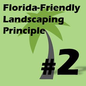 Click here for Florida-Friendly Landscaping Principle 2