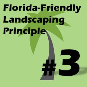 Click here for Florida-Friendly Landscaping Principle 3