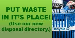 Put Waste in its Place and Use Out Disposal Directory